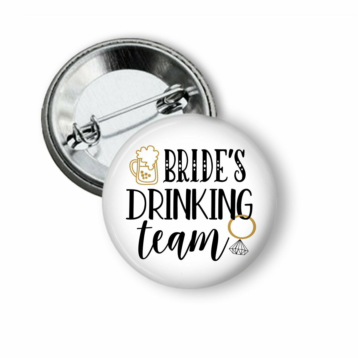 Bachelorette Party Favors Brides Drinking Team Bride Pinback Buttons Pin Wedding