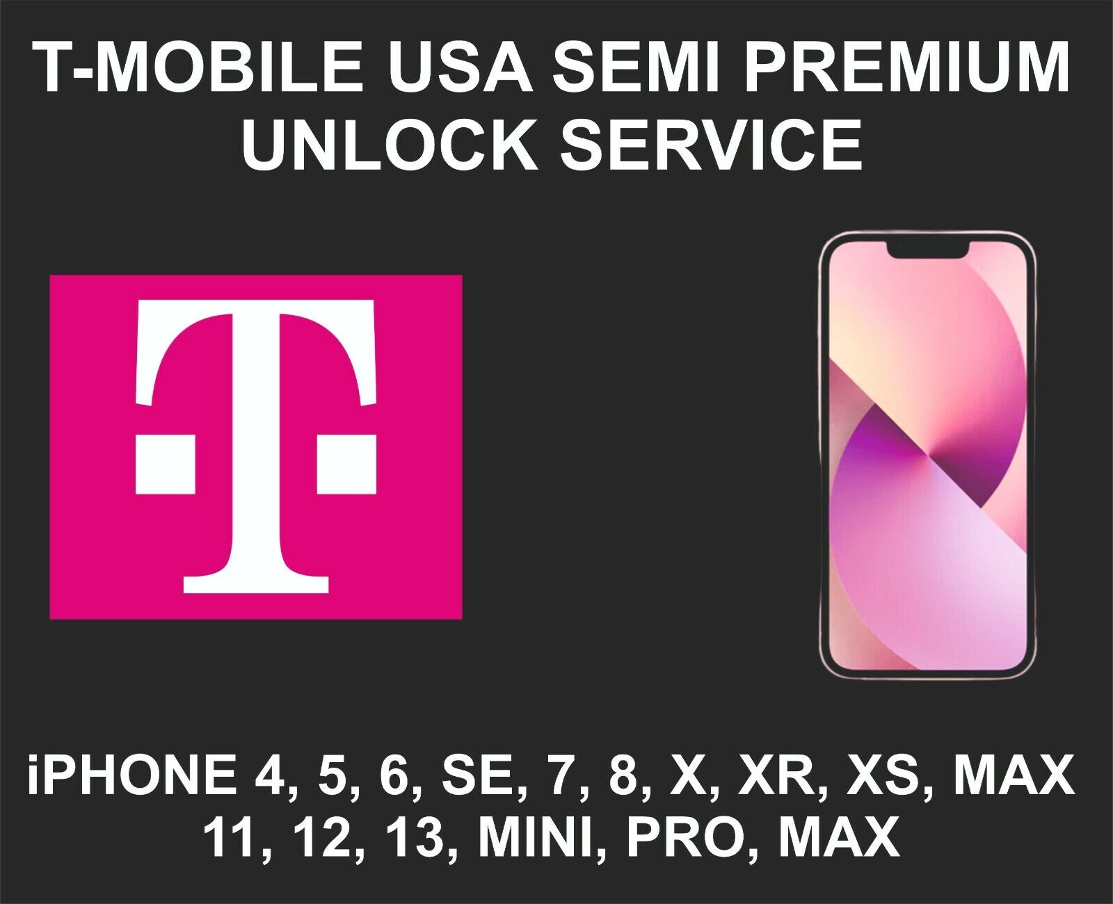 T-mobile Usa Semi Premium Unlock Service, Fits Iphone 8, X, Xr, Xs, 12, 13 Pro
