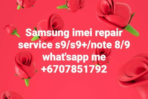 Remote IMEI repair Service Samsung Galaxy S9+/ S9!!!!