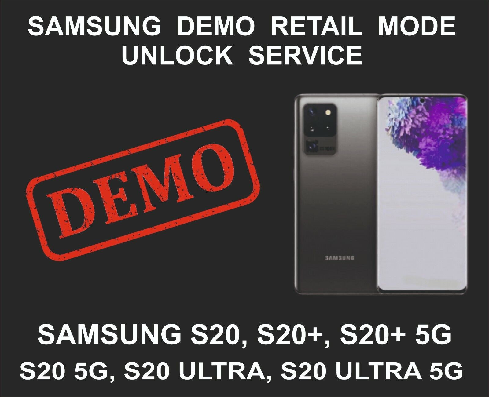 Samsung Demo Mode Unlock Service, Samsung S20, S20 Plus, S20 Ultra, 5G, S20 5G